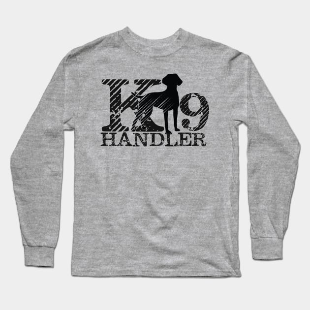 K-9 Handler - German Shorthaired Pointer Long Sleeve T-Shirt by Nartissima